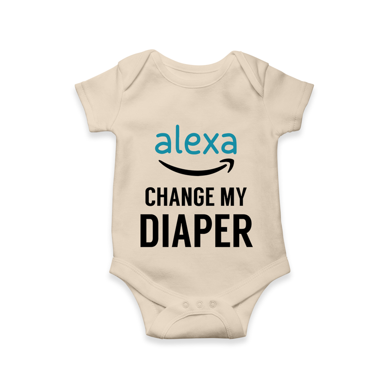 Alexa Change My Diaper Romper | Personalized Baby Romper for Tech-Savvy Parents - IVORY - New Born (Chest 14")