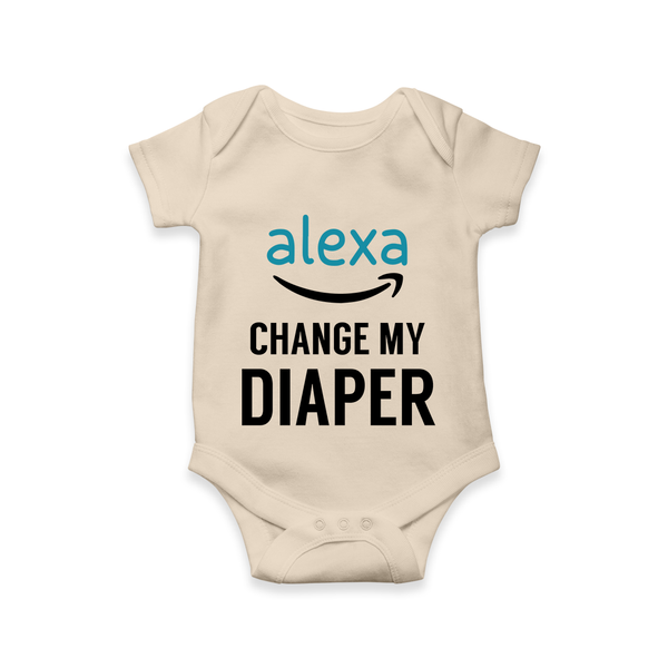 Alexa Change My Diaper Romper | Personalized Baby Romper for Tech-Savvy Parents - IVORY - New Born (Chest 14")