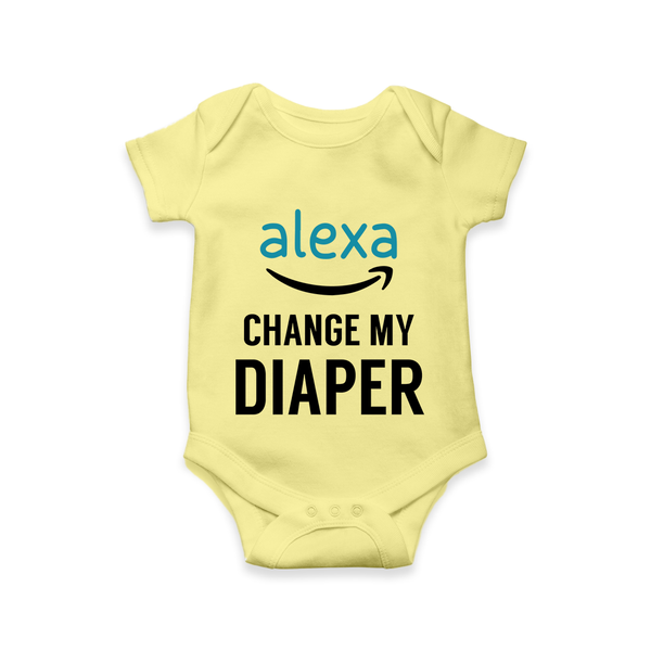 Alexa Change My Diaper Romper | Personalized Baby Romper for Tech-Savvy Parents - PASTEL YELLOW - New Born (Chest 14")