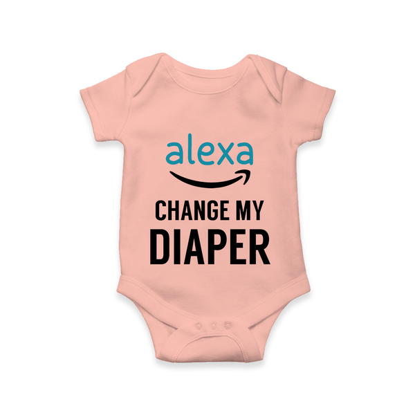 Alexa Change My Diaper Romper | Personalized Baby Romper for Tech-Savvy Parents - PEACH - New Born (Chest 14")