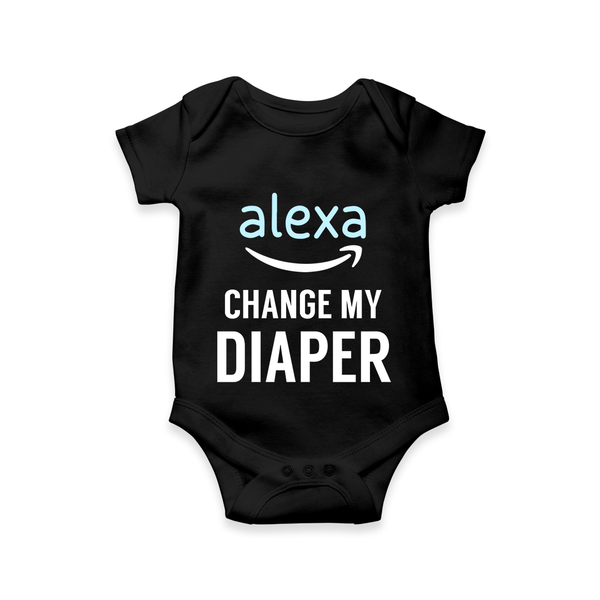 Alexa Change My Diaper Romper | Personalized Baby Romper for Tech-Savvy Parents - BLACK - New Born (Chest 14")