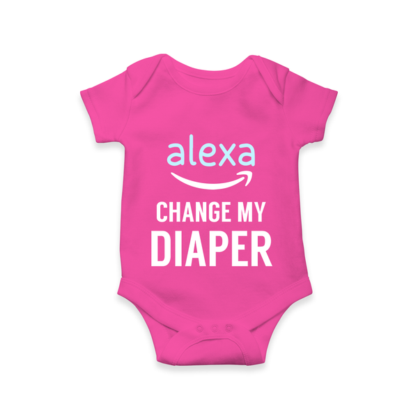 Alexa Change My Diaper Romper | Personalized Baby Romper for Tech-Savvy Parents - HOT PINK - New Born (Chest 14")