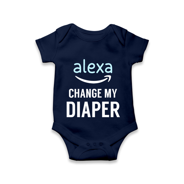 Alexa Change My Diaper Romper | Personalized Baby Romper for Tech-Savvy Parents - NAVY BLUE - New Born (Chest 14")