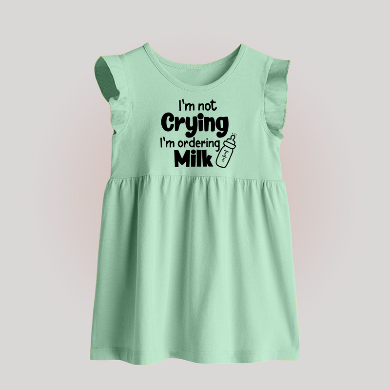I'm Not Crying I'm Ordering Milk Baby Frock | Custom BabyFrock for Hungry Little Ones - MINT GREEN - 0 - 3 Months Old (Chest 17")