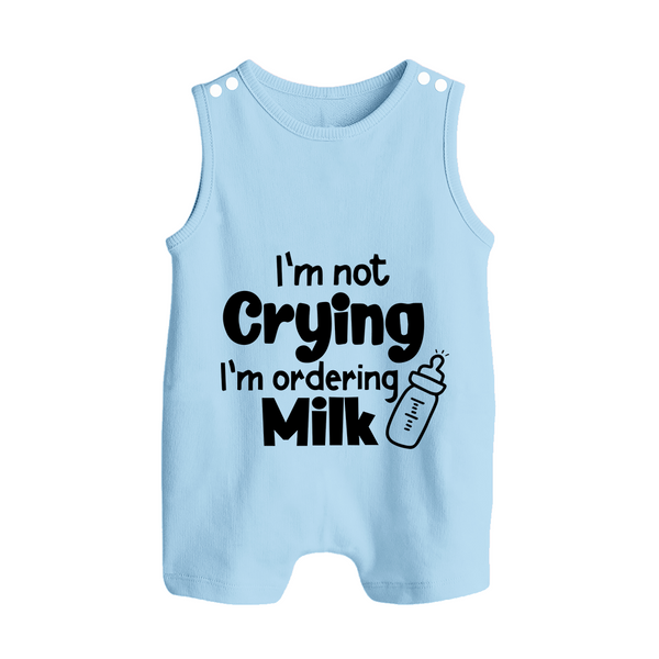 I'm Not Crying I'm Ordering Milk Romper Suit | Custom Baby Romper Suit for Hungry Little Ones - BABY BLUE - 0 - 5 Months Old (Chest 18")