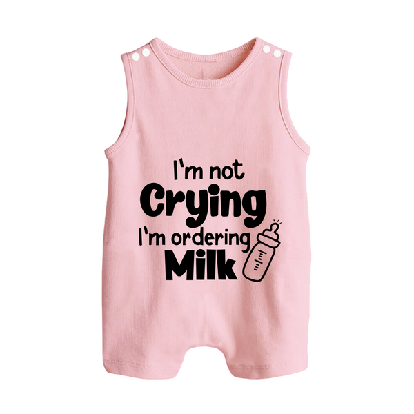 I'm Not Crying I'm Ordering Milk Romper Suit | Custom Baby Romper Suit for Hungry Little Ones - BABY PINK - 0 - 5 Months Old (Chest 18")