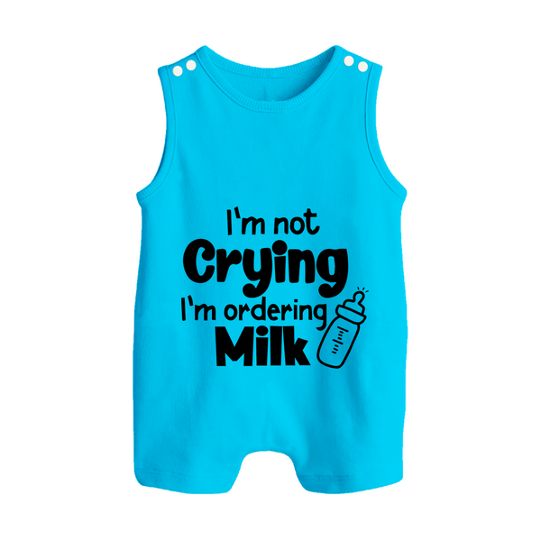 I'm Not Crying I'm Ordering Milk Romper Suit | Custom Baby Romper Suit for Hungry Little Ones - SKY BLUE - 0 - 5 Months Old (Chest 18")
