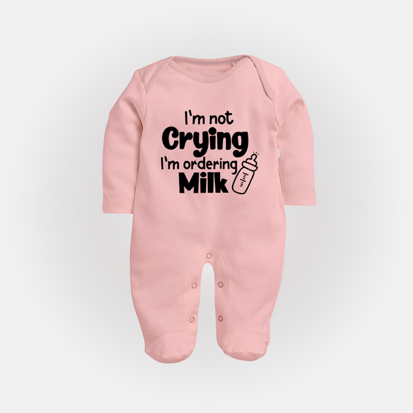 I'm Not Crying I'm Ordering Milk Sleep Suit | Custom Baby Sleep Suit for Hungry Little Ones - BABY PINK - New Born (Chest 7.5")