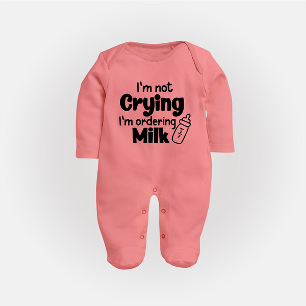 I'm Not Crying I'm Ordering Milk Sleep Suit | Custom Baby Sleep Suit for Hungry Little Ones - PEACH - New Born (Chest 7.5")
