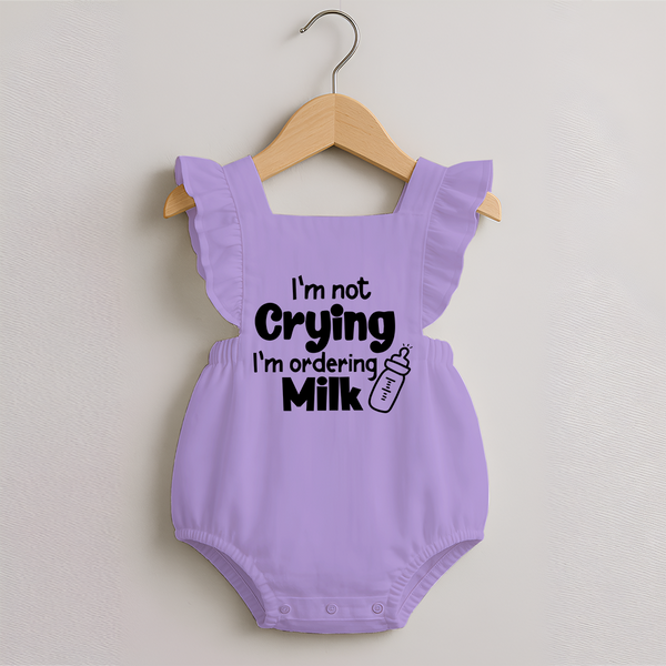 I'm Not Crying I'm Ordering Milk Romper Frock | Custom Baby Romper Frock for Hungry Little Ones - LILAC - 0 - 3 Months Old (Chest 19")