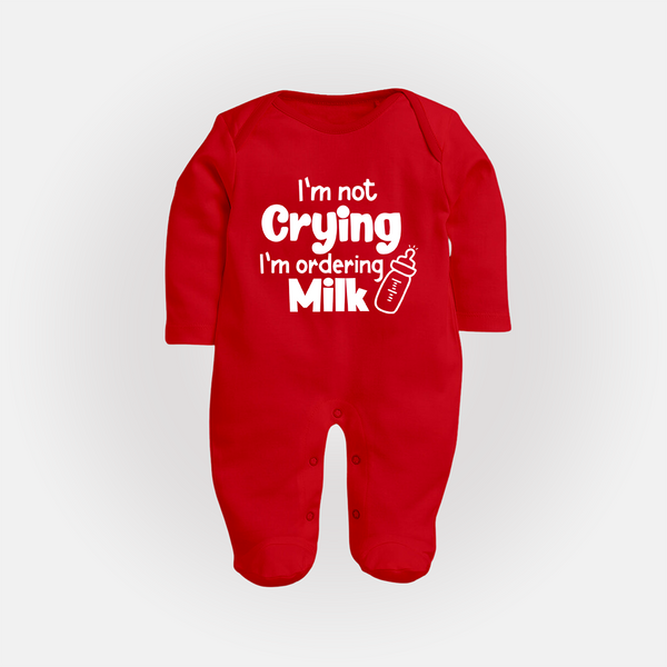 I'm Not Crying I'm Ordering Milk Sleep Suit | Custom Baby Sleep Suit for Hungry Little Ones - RED - New Born (Chest 7.5")