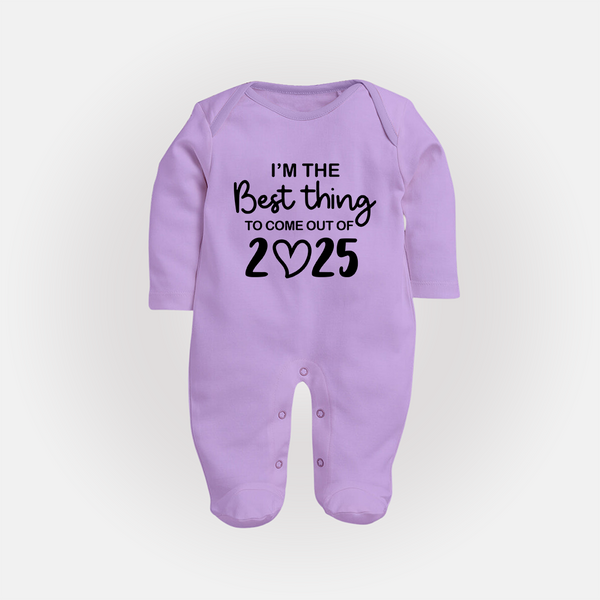 I'm the Best Thing to Come Out of 2025 Sleep Suit | Custom Baby Sleep Suit for 2025 - LILAC - New Born (Chest 7.5")