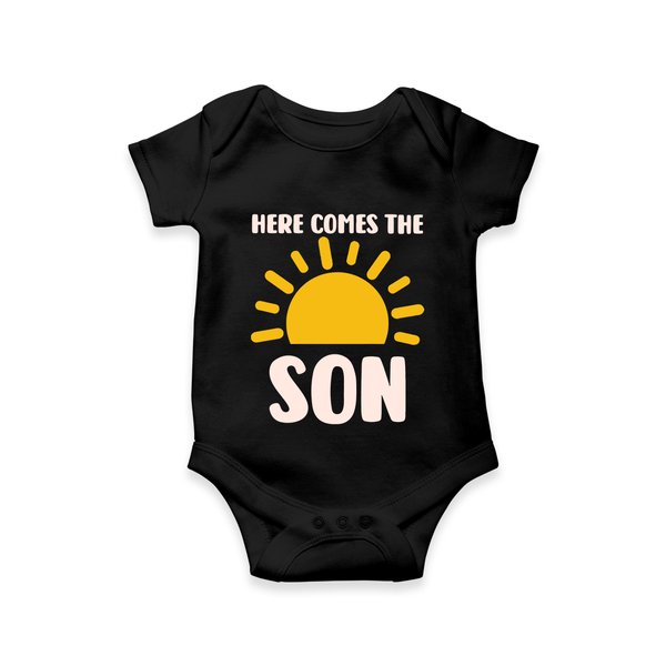 Here Comes the Son Romper | Custom Baby Romper for Your Little Sunbeam - BLACK - New Born (Chest 14")