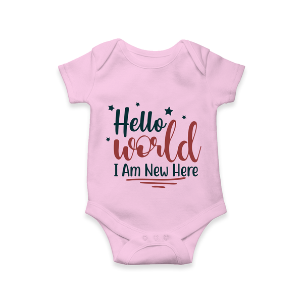 Hello World I Am New Here Romper | Custom Baby Romper for a Newborn Introduction - BABY PINK - New Born (Chest 14")