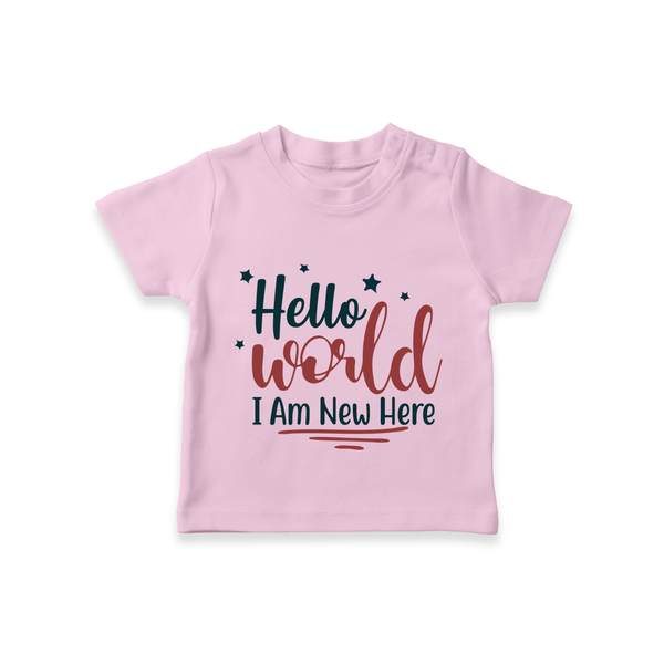 Hello World I Am New Here TShirt | Custom Baby TShirt for a Newborn Introduction - BABY PINK - 0-5 Months Old (Chest 17")