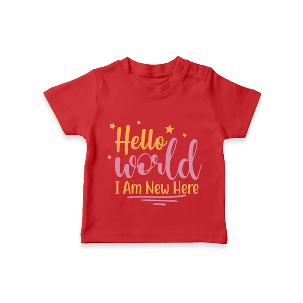 Hello World I Am New Here TShirt | Custom Baby TShirt for a Newborn Introduction - RED - 0-5 Months Old (Chest 17")