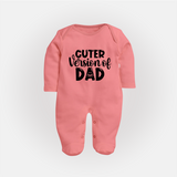 Cuter Version of Dad Sleep Suit | Personalized Baby Sleep Suit for Daddy's Mini-Me - PEACH - New Born (Chest 7.5")