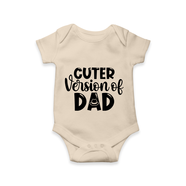 Cuter Version of Dad Romper | Personalized Baby Romper for Daddy’s Mini-Me - IVORY - New Born (Chest 14")