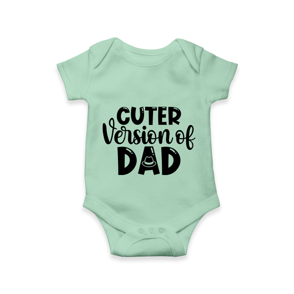 Cuter Version of Dad Romper | Personalized Baby Romper for Daddy’s Mini-Me - MINT GREEN - New Born (Chest 14")