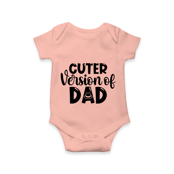Cuter Version of Dad Romper | Personalized Baby Romper for Daddy’s Mini-Me - PEACH - New Born (Chest 14")