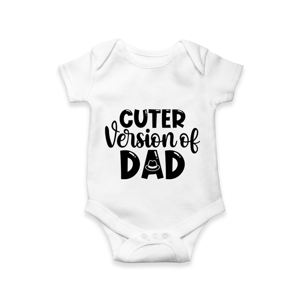 Cuter Version of Dad Romper | Personalized Baby Romper for Daddy’s Mini-Me - WHITE - New Born (Chest 14")