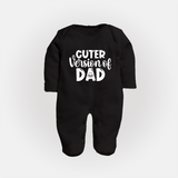 Cuter Version of Dad Sleep Suit | Personalized Baby Sleep Suit for Daddy's Mini-Me - BLACK - New Born (Chest 7.5")