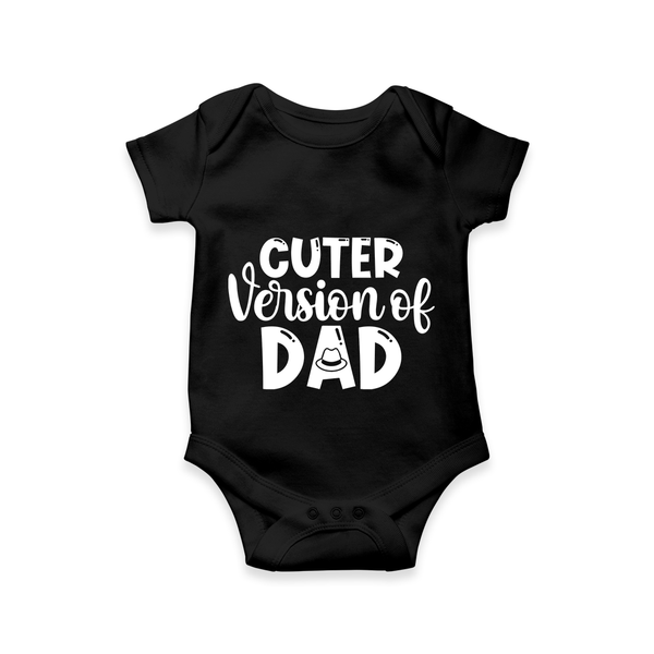 Cuter Version of Dad Romper | Personalized Baby Romper for Daddy’s Mini-Me - BLACK - New Born (Chest 14")