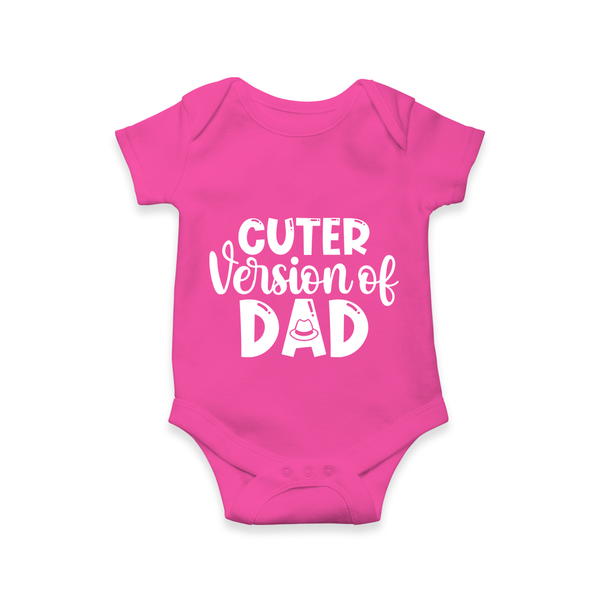 Cuter Version of Dad Romper | Personalized Baby Romper for Daddy’s Mini-Me - HOT PINK - New Born (Chest 14")