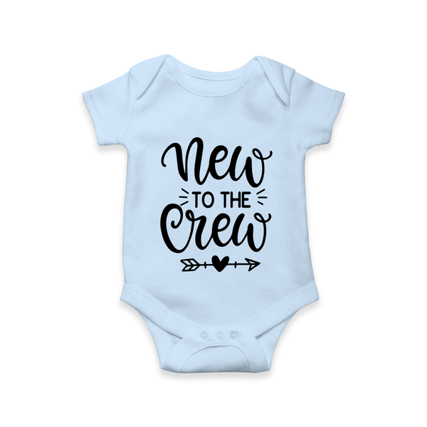 New to the Crew Romper | Custom Baby Romper for the New Member of the Family - BABY BLUE - New Born (Chest 14")