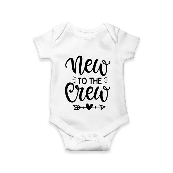 New to the Crew Romper | Custom Baby Romper for the New Member of the Family - WHITE - New Born (Chest 14")