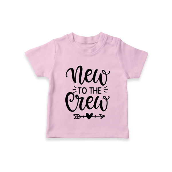 New to the Crew TShirt | Custom Baby TShirt for the New Member of the Family - BABY PINK - 0-5 Months Old (Chest 17")
