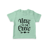 New to the Crew TShirt | Custom Baby TShirt for the New Member of the Family - MINT GREEN - 0-5 Months Old (Chest 17")