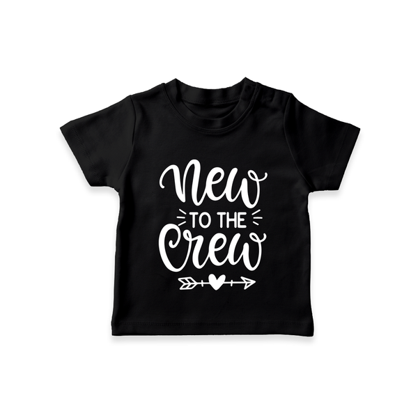 New to the Crew TShirt | Custom Baby TShirt for the New Member of the Family - BLACK - 0-5 Months Old (Chest 17")