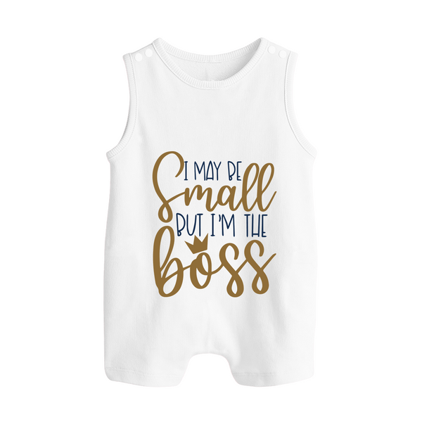 I May Be Small But I'm the Boss Romper Suit | Personalized Baby Romper Suit for Little Leaders - WHITE - 0 - 5 Months Old (Chest 18")