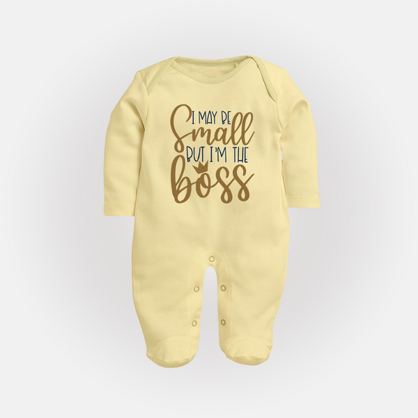 I May Be Small But I'm the Boss Sleep Suit | Personalized Baby Sleep Suit for Little Leaders - PASTEL YELLOW - New Born (Chest 7.5")