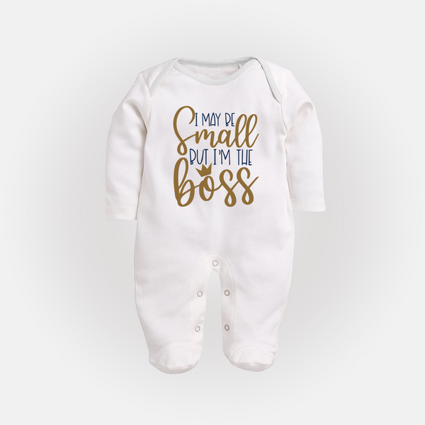 I May Be Small But I'm the Boss Sleep Suit | Personalized Baby Sleep Suit for Little Leaders - WHITE - New Born (Chest 7.5")