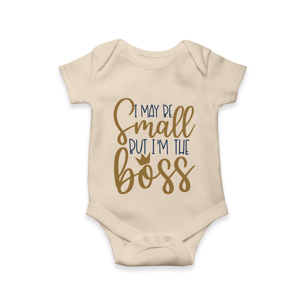 I May Be Small But I'm the Boss Romper | Personalized Baby Romper for Little Leaders - IVORY - New Born (Chest 14")