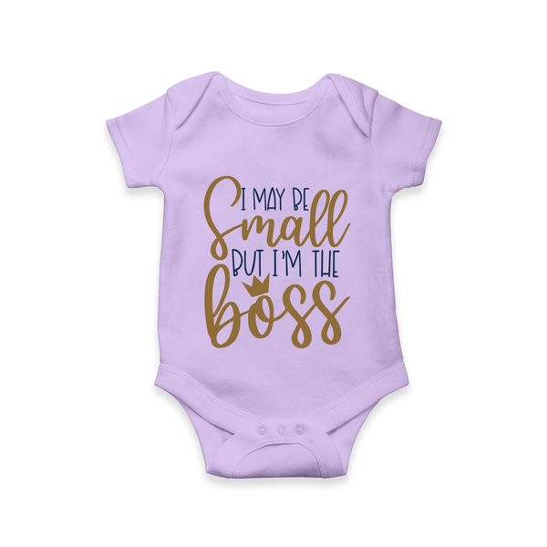 I May Be Small But I'm the Boss Romper | Personalized Baby Romper for Little Leaders - LILAC - New Born (Chest 14")
