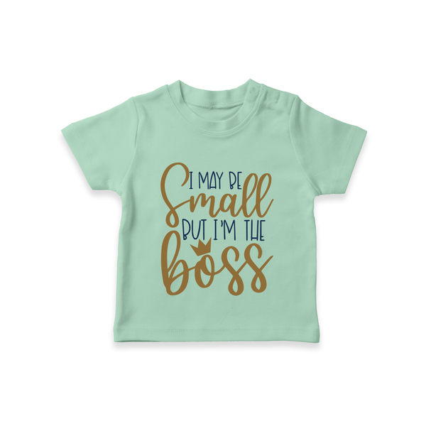 I May Be Small But I'm the Boss TShirt | Personalized Baby TShirt for Little Leaders - MINT GREEN - 0-5 Months Old (Chest 17")
