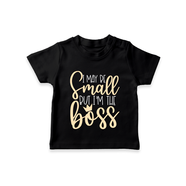 I May Be Small But I'm the Boss TShirt | Personalized Baby TShirt for Little Leaders - BLACK - 0-5 Months Old (Chest 17")