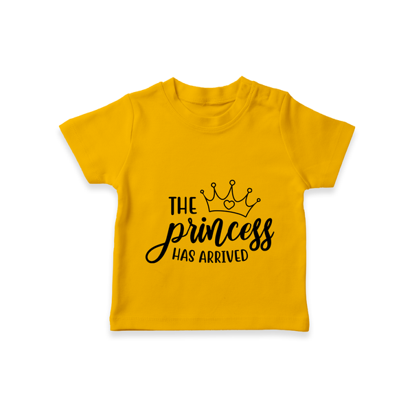 The Princess Has Arrived TShirt | Custom Baby TShirt for Your Little Princess - CHROME YELLOW - 0-5 Months Old (Chest 17")