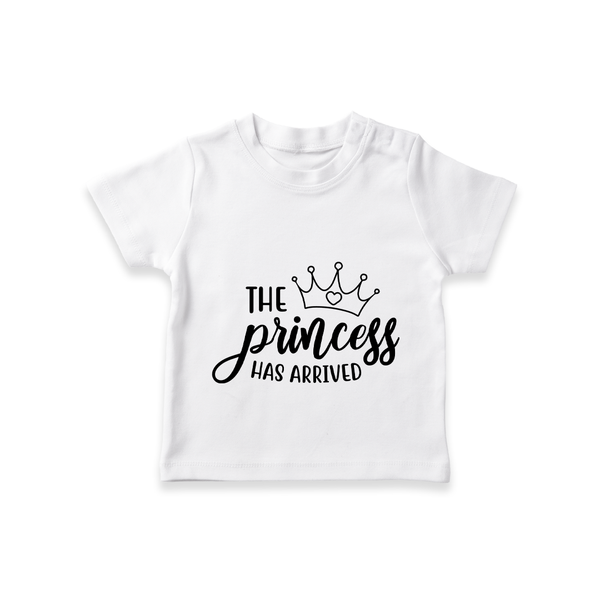 The Princess Has Arrived TShirt | Custom Baby TShirt for Your Little Princess - WHITE - 0-5 Months Old (Chest 17")