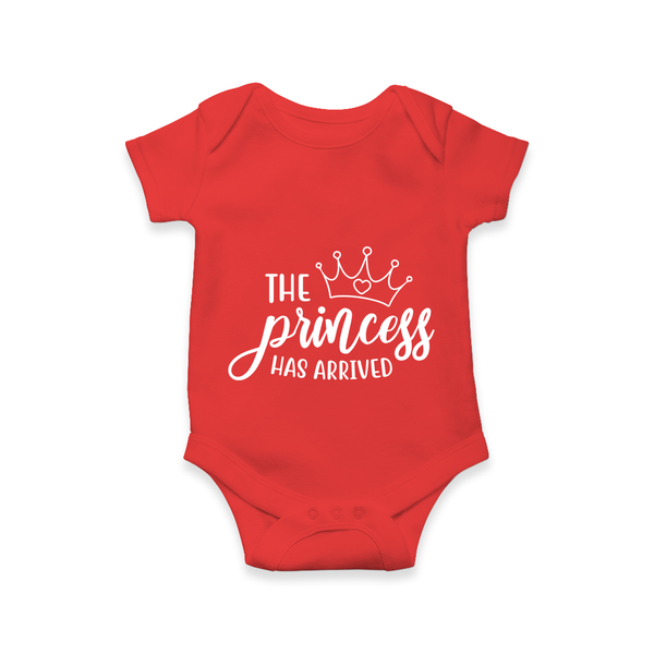 The Princess Has Arrived Romper | Custom Baby Romper for Your Little Princess - RED - New Born (Chest 14")