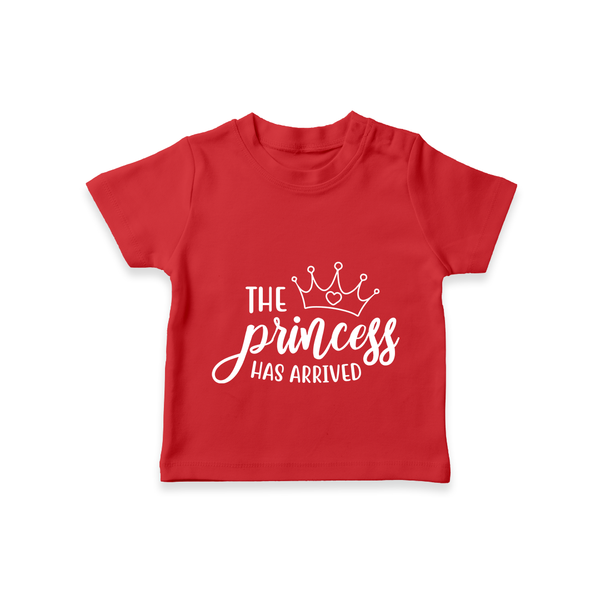 The Princess Has Arrived TShirt | Custom Baby TShirt for Your Little Princess - RED - 0-5 Months Old (Chest 17")