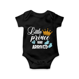 Little Prince Has Arrived Romper | Personalized Baby Romper for Your Little Prince - BLACK - New Born (Chest 14")