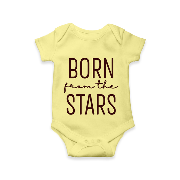 Born From the Stars Romper | Custom Baby Romper for Your Little Miracle - PASTEL YELLOW - New Born (Chest 14")