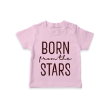 Born From the Stars TShirt | Custom Baby TShirt for Your Little Miracle - BABY PINK - 0-5 Months Old (Chest 17")