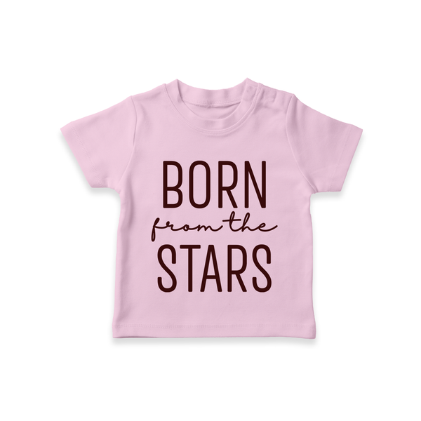 Born From the Stars TShirt | Custom Baby TShirt for Your Little Miracle - BABY PINK - 0-5 Months Old (Chest 17")