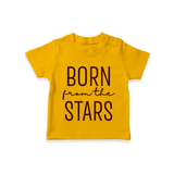 Born From the Stars TShirt | Custom Baby TShirt for Your Little Miracle - CHROME YELLOW - 0-5 Months Old (Chest 17")