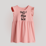 Dad & I Agree Mom Is the Best Baby Frock | Custom BabyFrock for Dad's Favorite - BABY PINK - 0 - 3 Months Old (Chest 17")